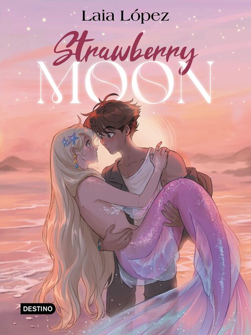 Title details for Strawberry Moon. La hija de la luna by Laia López - Available